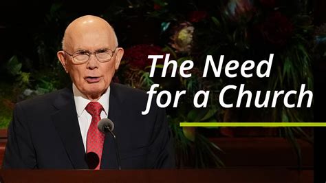 dallin h oaks|The Need for a Church .